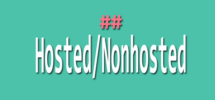 hosted nonhosted