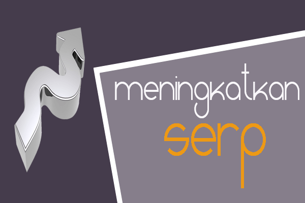 meningkatkan serp google