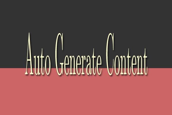 Auto generate content