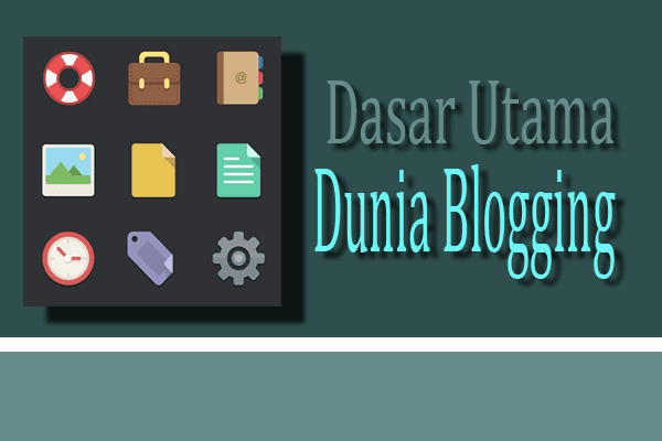 dasar utama blogging