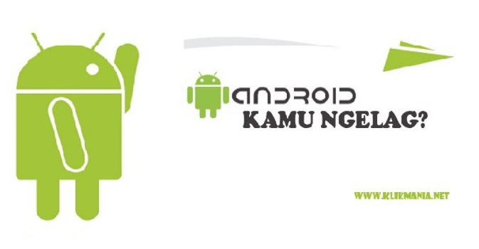 Mengatasi Lag di Android
