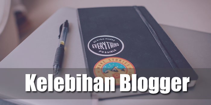 kelebihan menjadi seorang blogger