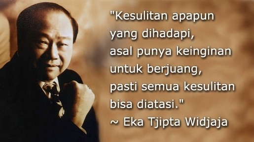 Kisah Sukses Eka Tjipta Wijaya