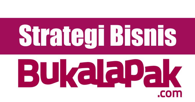 strategi bisnis bukalapak