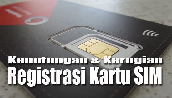Dampak Aturan Registrasi Kartu SIM