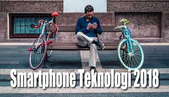 Teknologi Smartphone 2018