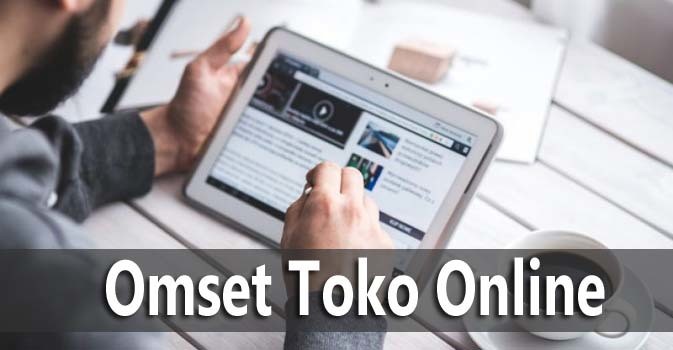 Cara Menaikkan Omset Dari Toko Online
