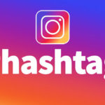 Cara Menggunakan Hashtag Instagram yang Tepat untuk Tiap Postingan
