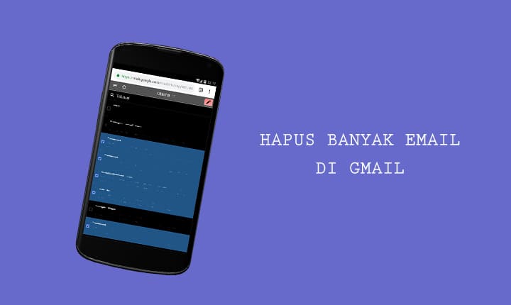hapus banyak email gmail